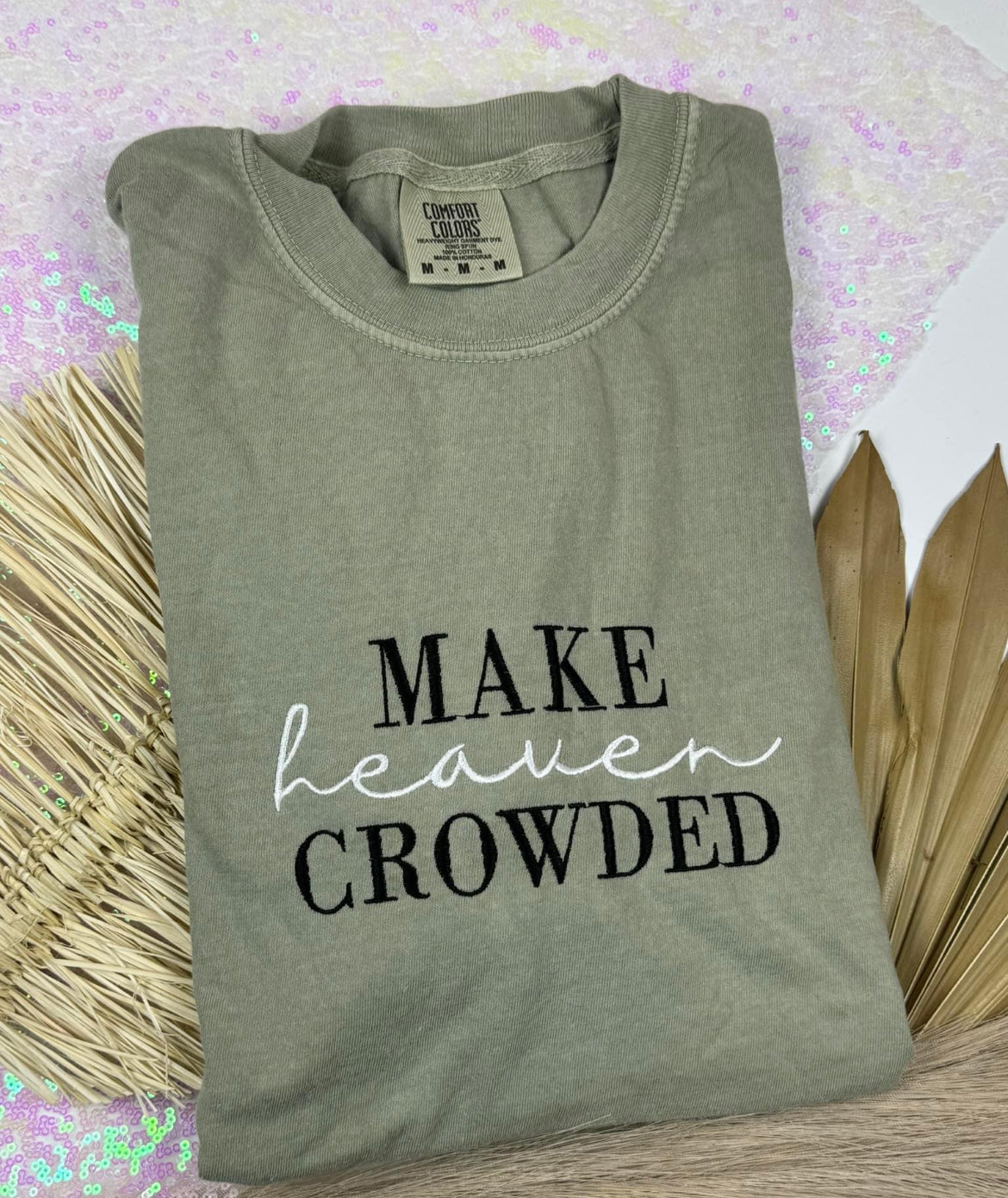 Make Heaven Crowded Tee